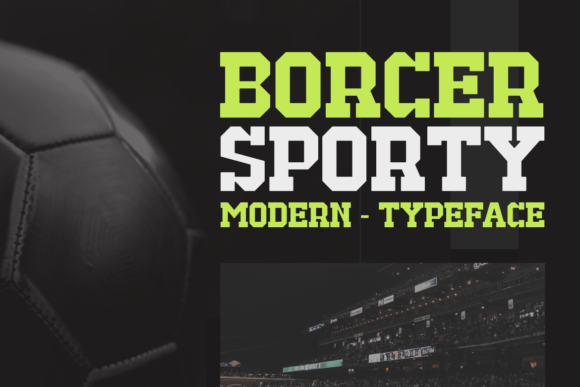 Borcer Sporty Font: A Bold Typeface for Business Branding