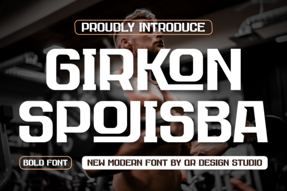 Girkon Spojisba: A Bold Typeface for Makers and Brand Creators