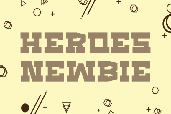 Heroes Newbie: A Bold Font for Building a Bolder Brand