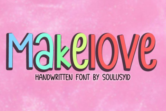 Makelove: A Bold Handwritten Font for Eye-Catching Campaigns