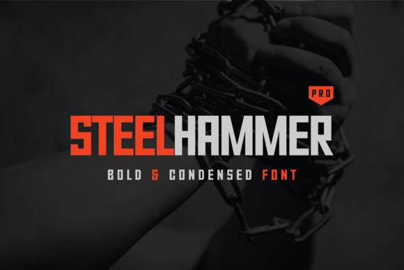 Steel Hammer Pro: A Bold Font for Strong Branding